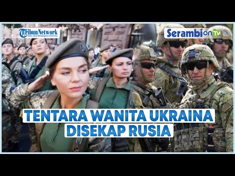 Tentara Wanita Ukraina yang Jadi Tawanan di Rusia Disiksa dan Dipaksa Ikut Buat Video Propaganda