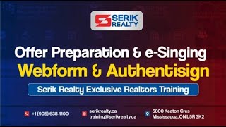 Offer Preparation & e-Signing Using Webform & Authentisign | Serik Realty Exclusive Realtor Training