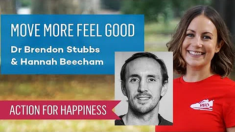 Move More Feel Good with Dr Brendon Stubbs & Hanna...
