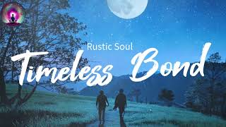 Timeless Bond : A Soulful Melody of Love and Renewal