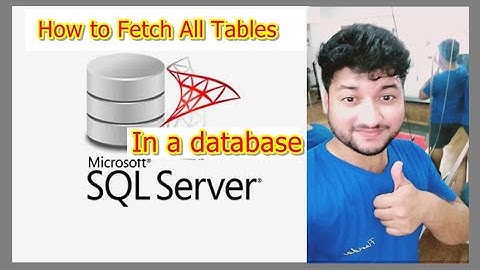 List all tables in a sql server database using a query || Fetch all tables from a database in sql