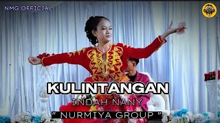 KULINTANGAN | INDAH NANY | NURMIYA GROUP/014-3736029☎️