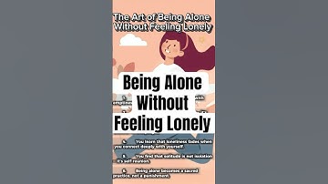 🌹The Art of Being Alone Without Feeling Lonely #psychology #lonely #innerpeace #shorts #philosophy