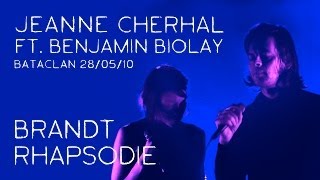 Jeanne Cherhal - Brandt Rhapsodie ft. Benjamin Biolay (Bataclan 2010)