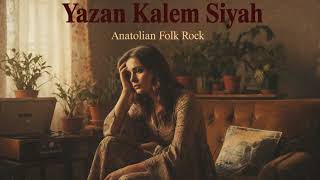 Yazan Kalem Siyah : Anatolian Psychedelic Turkish Rock