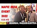 Mapic india 2022  formerly known as india retail forum irf  vikas goenka vlog 16