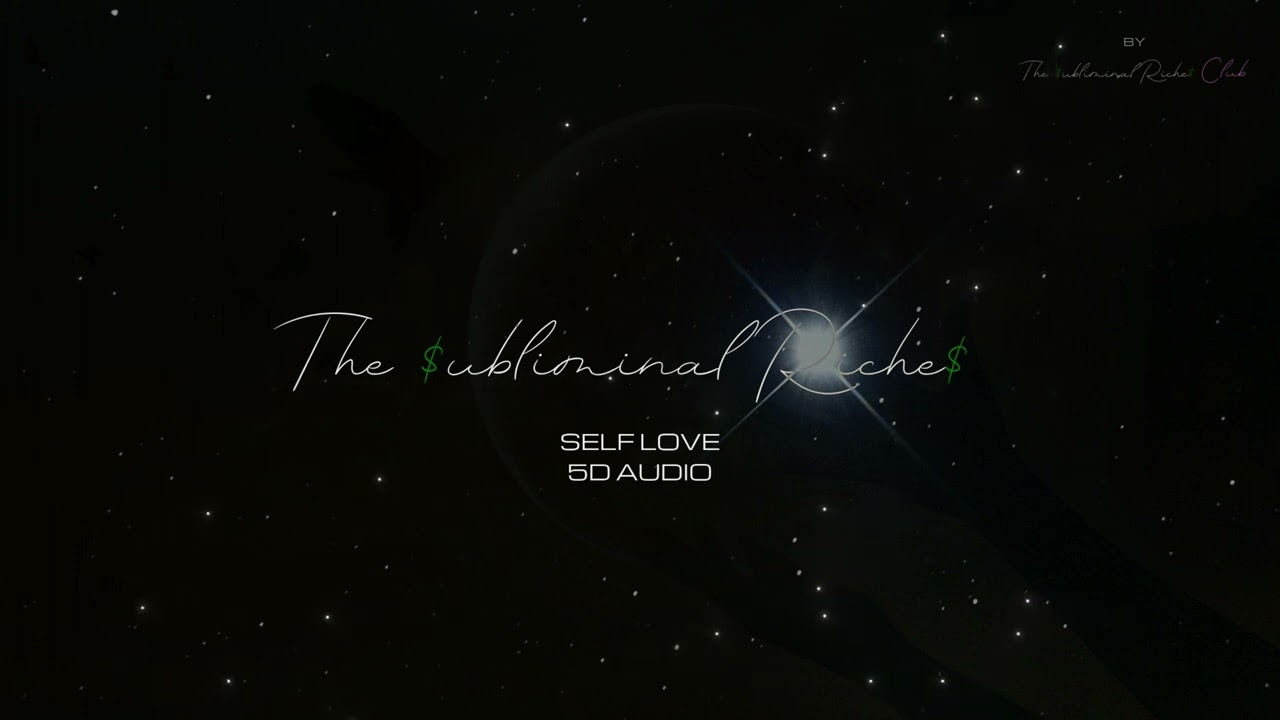 [5D AUDIO] САБЛИМИНАЛ НА БЕЗУСЛОВНУЮ ЛЮБОВЬ К СЕБЕ / ПРИНЯТИЕ И УВАЖЕНИЕ СЕБЯ