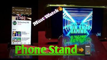 MOBILE STAND📲😍 | #TSGlab | ~Twin Swag Gaming ~TSG~