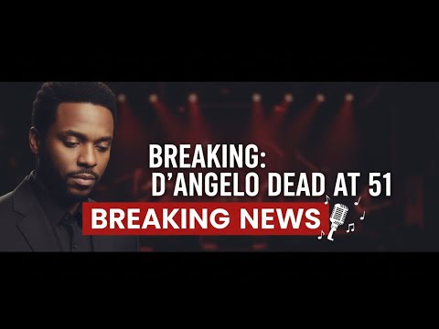 R&B Icon D’Angelo Passes Away at 51 | Remembering a Soul Music Legend