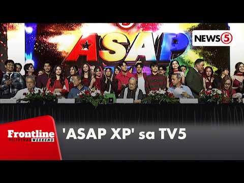 ‘ASAP XP,’ mapapanood na sa TV5 | Frontline Weekend