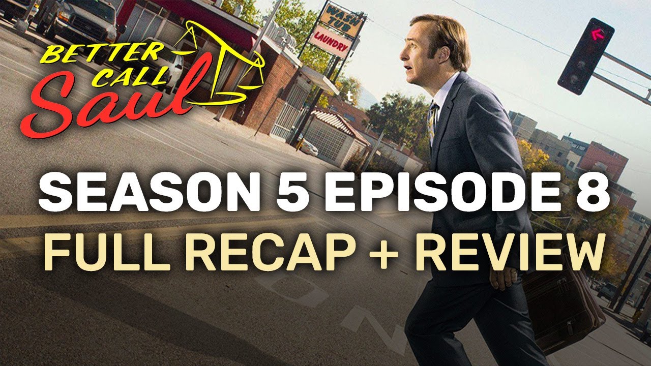 Recap Better Call Saul Saison 5
