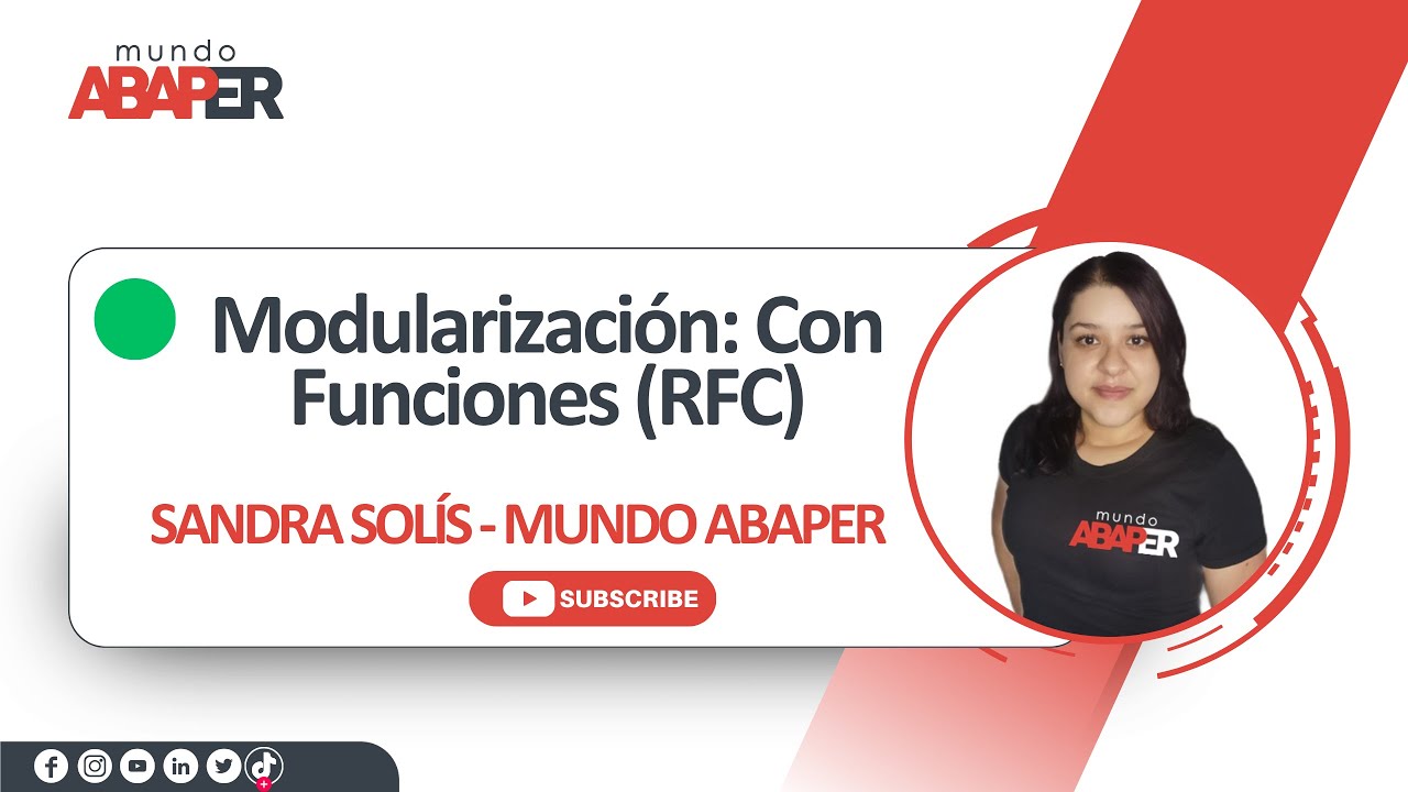 SAP ABAP desde cero - #23 Modularización con Funciones (RFC) en ABAP - Mundo Abaper - Sandra Solís