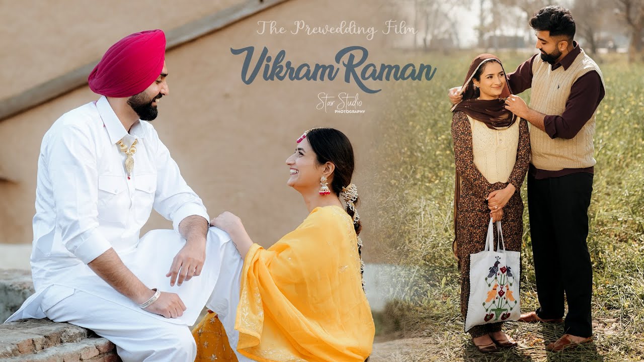 Best Prewedding || Vikram & Raman || Star Studio Sirhind - YouTube