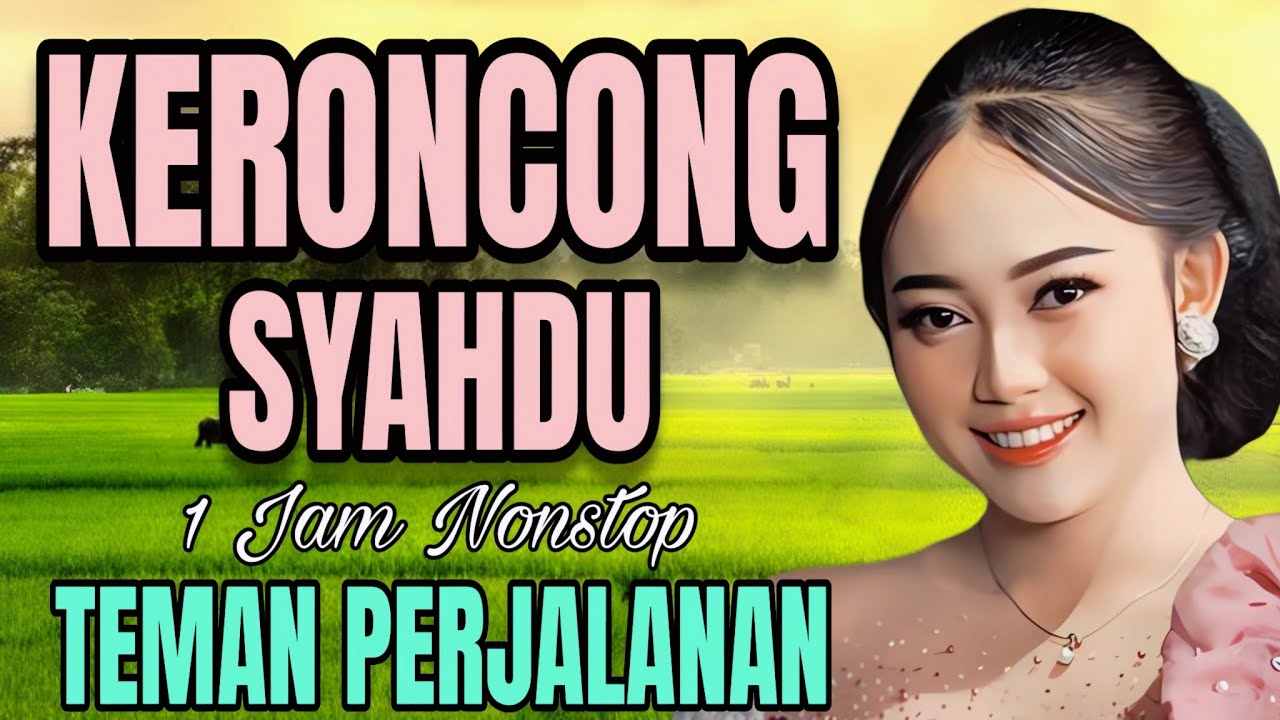 KERONCONG SYAHDU 1 JAM NONSTOP TEMAN PERJALANAN