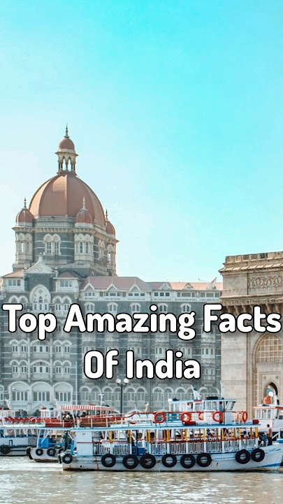 Top Amazing Facts of India