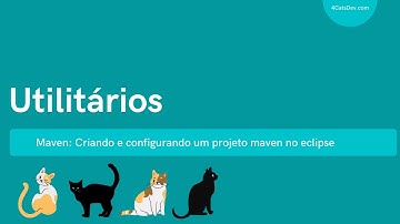 Maven: Criando e configurando um projeto com Apache Maven no eclipse