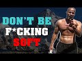 DON&#39;T BE F*CKING SOFT - David Goggins 2021 - BEST MOTIVATIONAL SPEECH EVER