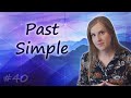 40 Past Simple - прошедшее просто время в английском языке