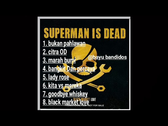 Full album (Superman Is Dead - Black Market Love) class=