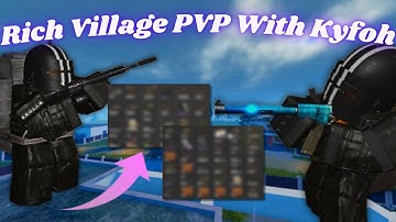 Rich Village PVP with Kyfoh | Project Delta