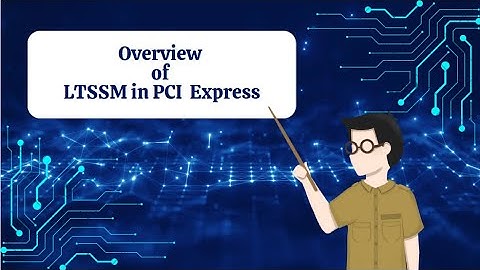 Understanding LTSSM in PCI Express