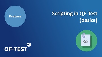 Scripting in QF-Test (basics) | GUI Test Tool for Java, Web, Android and Windows