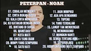 FULL lagu Populer PETERPAN - NOAH lengkap [Nonstop]