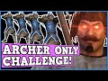 BANNERLORD ARCHER ONLY CHALLENGE IS BROKEN - Bannerlord is  Perfectly Balanced game with no exploits