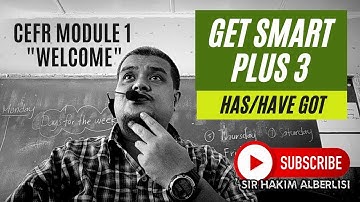 ENGLISH GET SMART PLUS 3 Module 1: Has got & Have got #cefr #englishteachers #teachingaids