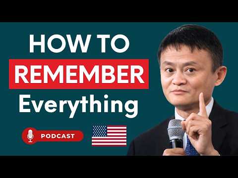 Stop Forgetting! How to Remember Everything | Jack Ma Motivation
