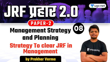 NTA UGC NET 2021 | Management Strategy and Planning by Prakhar Verma | Strategy To clear JRF