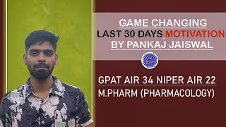 GPAT 2024 Pankaj Jaiswal's Ultimate 30-Day Prep Plan  Preparation Tactics  GPAT motivation