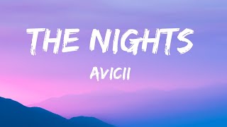 Avicii - The Nights (Lyrics)