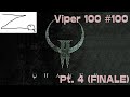 VIPER 100 EPISODE 4 - #100: Quake 2 FINALE