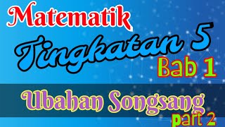 Matematik Tingkatan 5 Part 2 Ubahan Songsang