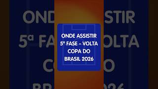 Copa do Brasil 2026 - Transmissões da volta da 5ª fase SEM Globo #copadobrasil #sportv #premiere