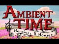 Osc  ambient time heroines  homies  adventure time inspired ambient music