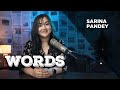 WORDS I SARINA PANDEY I EP 14