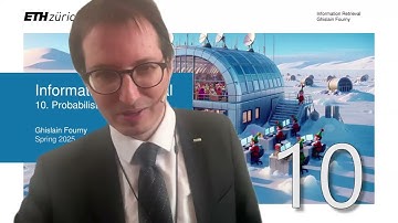 10. Probabilistic information retrieval (1/4) - Information Retrieval - ETH Zurich - Spring 2025