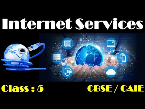 Internet Services | Class 5 - Computer| CAIE / CBSE / ICSE| Internet Services Full Chapter explained