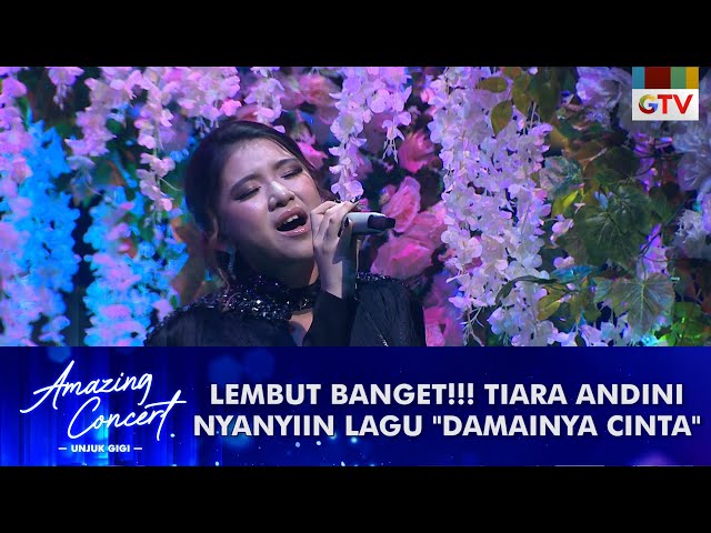 Tiara Andini - [DAMAINYA CINTA] | AMAZING CONCERT GTV class=