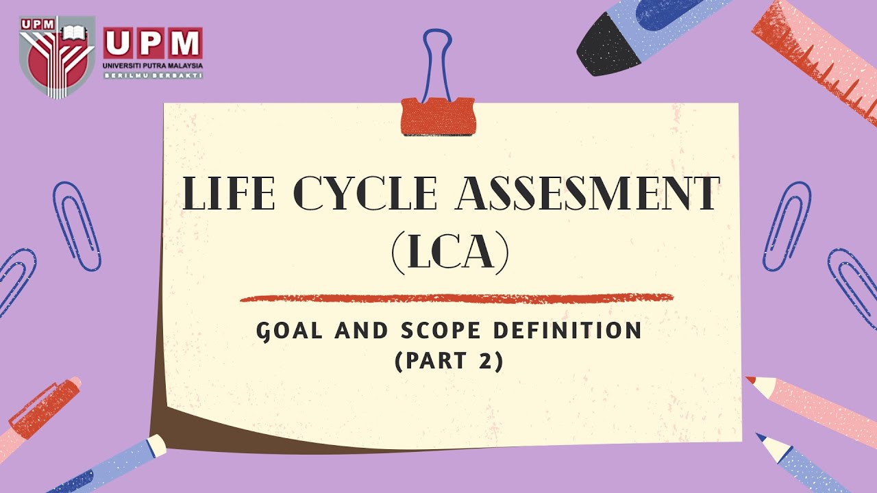 Chapter 2 LCA Goal and scope definition (part 2) YouTube