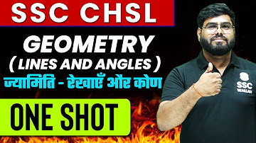 Geometry - Lines and Angles | Maths | One Shot | Zero to Hero | For SSC CHSL