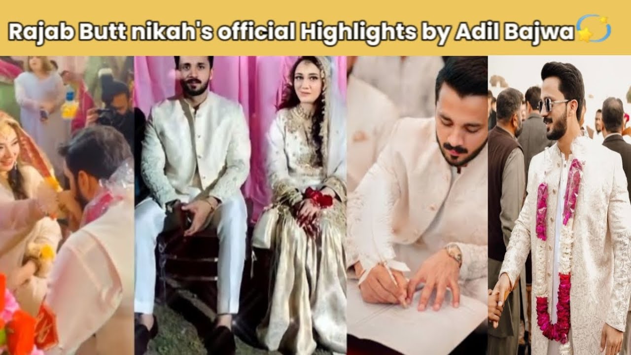 Rajab butt nikah's official highlights by adil bajwa|Rajab family|Eman ...