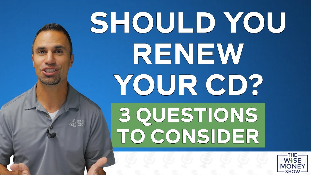 Should You Renew Your CD? | 3 Questions to Consider - YouTube
