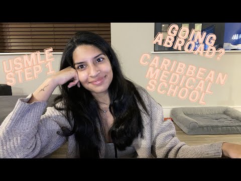 CARIBBEAN FOR MEDICAL SCHOOL? MY EXPERIENCE AND ADVICE IF YOU WANT TO GO ABROAD! +USMLE STEP 1 SCORE