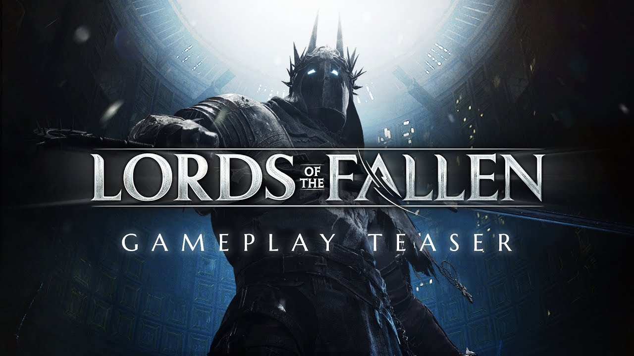 The Lords of the Fallen Gameplay Trailer Revealed, Coming Out This 2023 -  MP1st