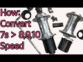 How to convert a 7 speed hub cassette to 8 9 or 10 speed