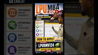 LPU MBA 2026 🔥 | Admission Process, Fees &amp; 100% Scholarship Details