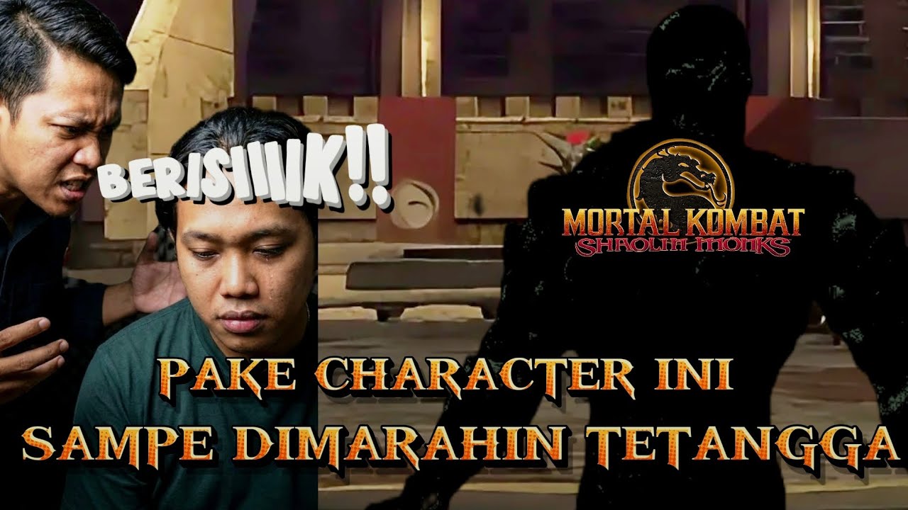 WALAUPUN DIMARAHIN AKU TETAP MENGALAHKAN MEREKA - MORTAL KOMBAT SHAOLIN MONKS 